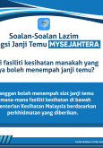 Soalan-Soalan Lazim Fungsi Janji Temu MySejahtera: Di Fasiliti Kesihatan Manakah Yang Boleh Menempah Janji Temu?